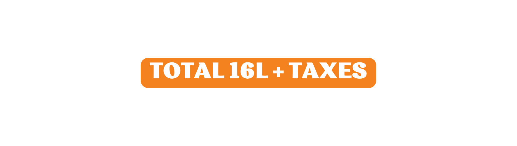 TOTAL 16L TAXES